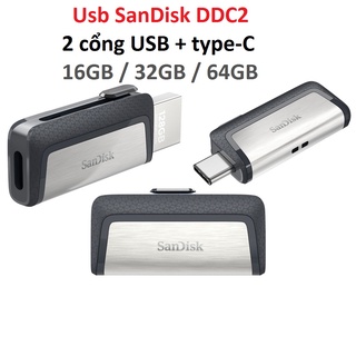 Usb SanDisk model DDC2 (2 cổng A+C) dung lượng 16GB/ 32GB/ 64GB
