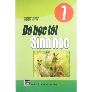 Sách BH - Để học tốt Sinh học 7