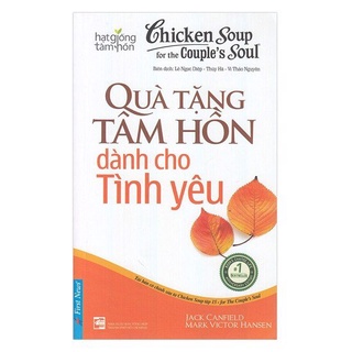 Sách - Chicken Soup For The Soul - Quà Tặng Tâm Hồn Dành Cho Tình Yêu - 8935086841457