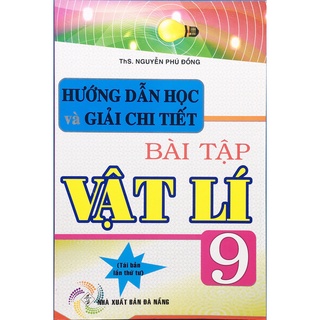 Sách - Hướng dẫn học và giải chi tiết bài tập vật lí 9