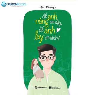 [Mã LIFEMALL995 giảm 10% đơn 99K] SÁCH: Để anh nâng em dậy, để anh lay em tỉnh - Tác giả: Du Phong