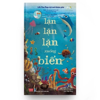 Sách Lift-The-Flap-Lật Mở Khám Phá - Down Down Down To The Sea - Lặn Lặn Lặn Xuống Biển
