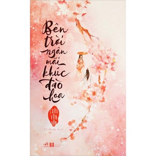 Sách - Bên Trời Ngân Mãi Khúc Đào Hoa