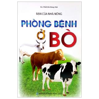 Sách - Bạn Của Nhà Nông - Phòng Bệnh Ở Bò