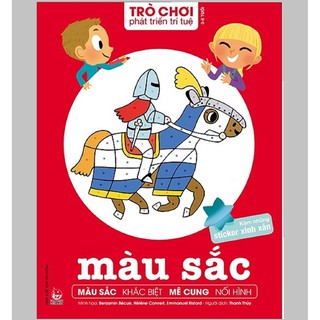 Sách - Trò Chơi Phát Triển Trí Tuệ: Màu Sắc (Kèm Những Sticker Xinh Xắn)