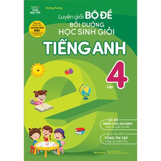 [Mã LIFEMALL995 giảm 10% đơn 99K] Sách Luyện giải bộ đề Bồi dưỡng học sinh giỏi tiếng Anh Lớp 4