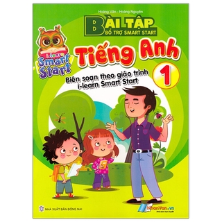 Sách Bài Tập Bổ Trợ Smart Start - Tiếng Anh 1 - Biên Soạn Theo Giáo Trình I-Learn Smart Start