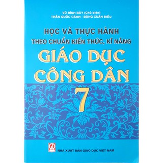 Sách - Học và thực hành theo chuẩn kiến thức, kĩ năng Giáo dục công dân 7