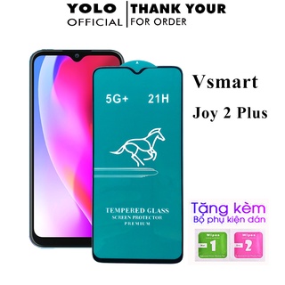Kính Cường Lực Vsmart Joy 2+ Joy 2 Plus Full Màn trong suốt cảm ứng nhạy Tặng Kèm Khăn Lau [FM]
