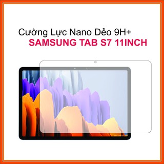Cường lực Samsung Tab S7 11inch Cường lực Nano Dẻo 9H+