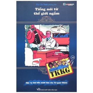 Sách Tứ Quái TKKG - Tập 45: Tiếng Nói Từ Thế Giới Ngầm