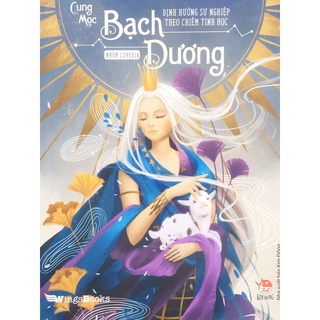Sách WB - Định hướng sự nghiệp theo chiêm tinh học - Cung mọc Bạch Dương (B30)