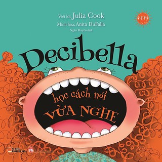 Sách song ngữ Decibella Học Cách Nói Vừa Nghe