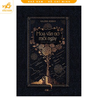 [Mã LIFEMALL995 giảm 10% đơn 99K] Sách - Hoa vẫn nở mỗi ngày - Nhã Nam HCM