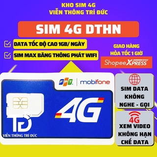 Sim 4G Mobifone DATA KHÔNG GIỚI HẠN, Gói DTHN 30GB/T (CS120, CV119 DATA 4GB/NGÀY, GỌI FREE) SIM PHÁT WIFI MAX BĂNG THÔNG
