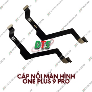 Cáp lcd oneplus 9 pro ( Cáp nối màn hình OnePlus 9 Pro)