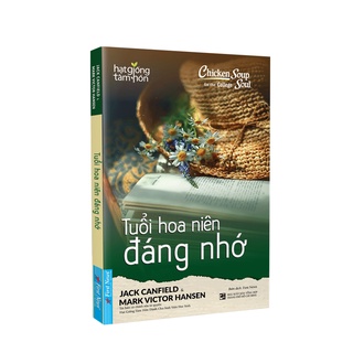 Sách - Tuổi Hoa Niên Đáng Nhớ - Hạt Giống Tâm Hồn Dành Cho Sinh Viên Học Sinh