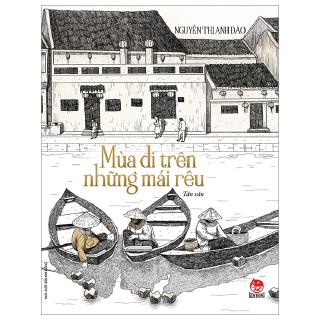 Sách - Mùa Đi Trên Những Mái Rêu