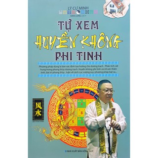 Sách - Tự Xem Huyền Không Phi Tinh - Lý Cư Minh