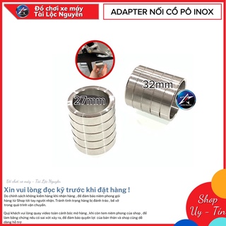ADAPTER INOX NỐI CỔ PÔ , PAT NHÔM BẮT CỔ PÔ