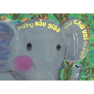Sách - Trường mẫu giáo của chú voi gruma