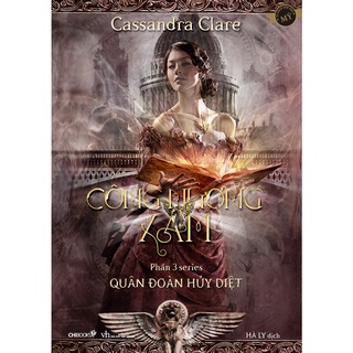 SÁCH - Công nương xám - Phần 3 series Quân đoàn hủy diệt - Tác giả Cassandra Clare
