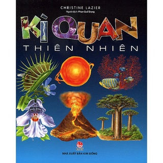 Sách - Kì Quan Thiên Nhiên - NXB Kim Đồng