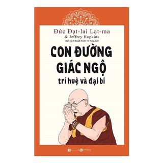 Sách - Con Đường Giác Ngộ Trí Huệ Và Đại Bi ( Tặng Postcard Xuân bốn mùa )