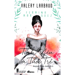 Sách -  Tình Yêu Và Tuổi Trẻ - KM Books