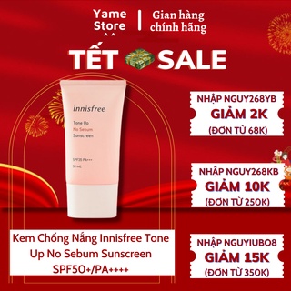 Kem Chống Nắng Innisfree Tone Up No Sebum Sunscreen SPF50+/PA++++