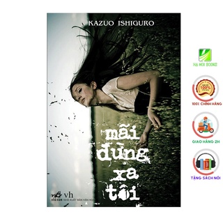 Sách Nhã Nam - Mãi Đừng Xa Tôi