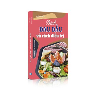 Sách - Bệnh đau đầu và cách điều trị