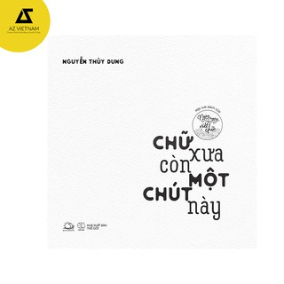 Sách - Chữ xưa còn một chút này