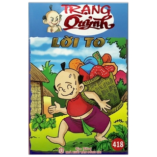 Sách Truyện Tranh Trạng Quỷnh - Tập 418: Lời To