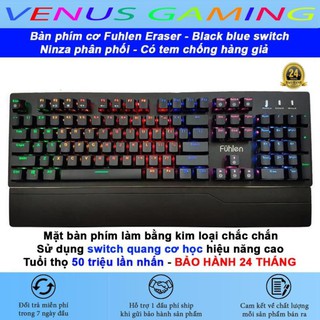 Bàn phím cơ Gaming Fuhlen Eraser - Fuhlen E  - Led Rainbow - Black Blue switch - Có tem chống hàng giả - Bảo hành 2 năm