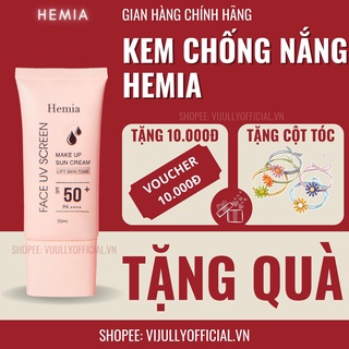 Kem chống nắng HEMIA chính hãng, dưỡng trắng da, nâng tone, SPF50+ 100% tự nhiên, thẩm thấu nhanh, mịn da, không bết rít