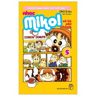 Sách - Nhóc Miko! Cô Bé Nhí Nhảnh - Tập 5 (Tái Bản 2020)