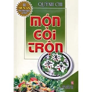 Sách - 60 Món Ăn Được Ưa Thích - Món Gỏi Trộn