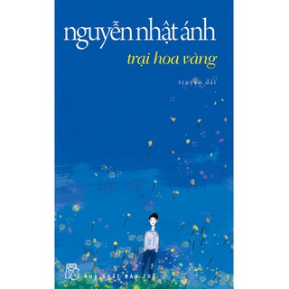 [Mã LIFEMALL9944 giảm 15% đơn 99K] Sách-Trại Hoa Vàng (NXB Trẻ)