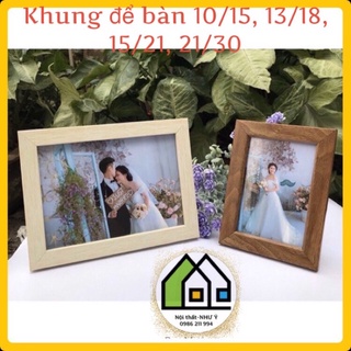 KHUNG ẢNH để bàn(13/18,15/21,21/30) các mẫu giá rẻ