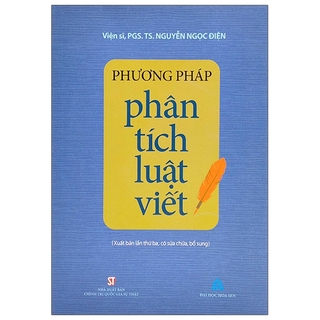 Sách Phương Pháp Phân Tích Luật Viết (Xuất Bản Lần Thứ Ba, Có Sửa Chữa, Bổ Sung)