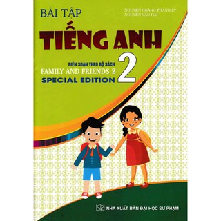 Sách - Bài Tập Tiếng Anh 2 (Biên Soạn Theo Bộ Sách Family And Friends Special Edition)
