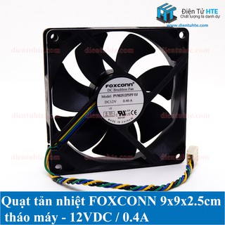 Quạt tản nhiệt FOXCONN 9x9x2.5cm 12V 0.4A - Tháo máy [HTE Quy Nhơn CN2]