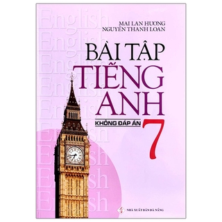 Sách Bài Tập Tiếng Anh 7 (Không Đáp Án) - Tái Bản 2020