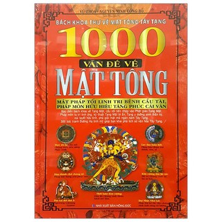 Sách 1000 Vấn Đề Về Mật Tông - Bách Khoa Thư Về Mật Tông Tây Tạng