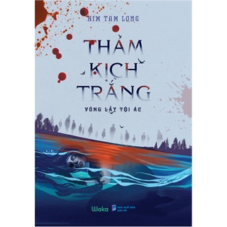 Sách - Thảm kịch trắng - Kim Tam Long