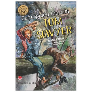 Sách- Cuộc phiêu lưu của tom sawyer- NXB Kim Đồng