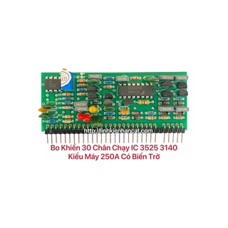 Bo Khiển 30 Chân Chạy IC3525 3140 Kiểu Máy 250A Có Biến Trở