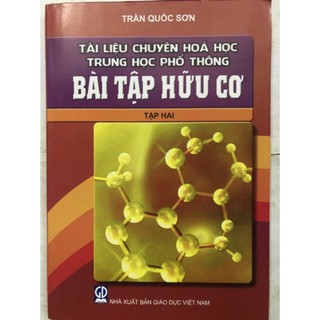 Sách - Tài liệu chuyên Hoá học trung học phổ thông Bài tập Hoá học Hữu cơ Tập 2