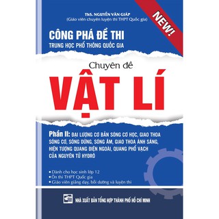 Sách - Công phá đề thi THPT quốc gia chuyên đề Vật Lý phần 2